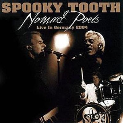 Spooky Tooth - Nomads Poets - Live In Germany 2004 (CD+DVD)