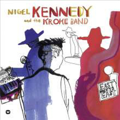 나이젤 케네디 - 동서양의 만남 (Nigel Kennedy & the Kroke Band - East Meets East (180g)(2LP) - Nigel Kennedy
