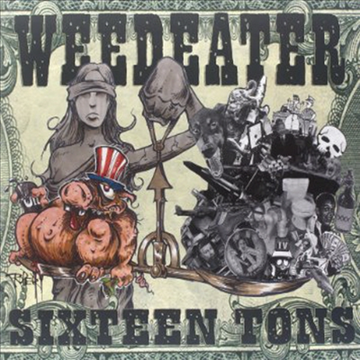 Weedeater - Sixteen Tons (LP)