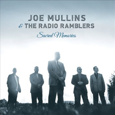 Joe Mullins & The Radio Ramblers - Sacred Memories (CD)