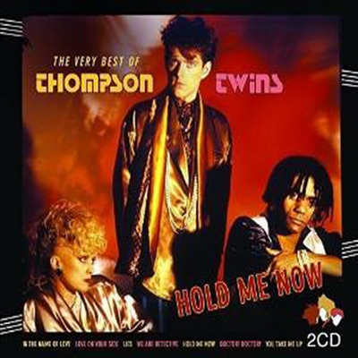 Thompson Twins - Hold Me Now: The Very Best Of Thompson Twins (2CD)(Digipack)