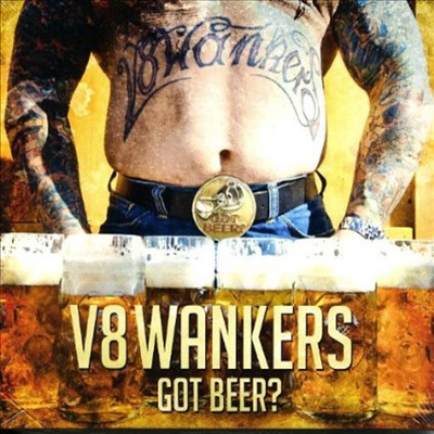 V8 Wankers - Got Beer? (CD)
