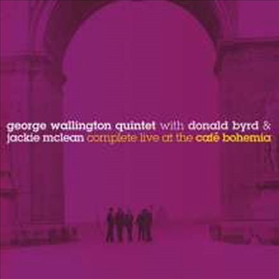 George Wallington Quintet with Donald Byrd & Jackie McClean - Complete Live At The Cafe Bohemia (Remastered)(2CD)