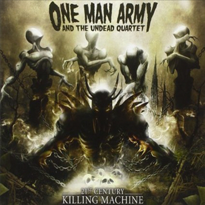 One Man Army And The Undead Quartet - 21st Century Killing Machine (Bonus Tracks)(CD)