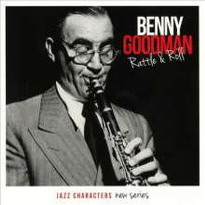 Benny Goodman - Rattle &amp; Roll: Jazz Characters New series (Remastered)(Digipack)(3CD)