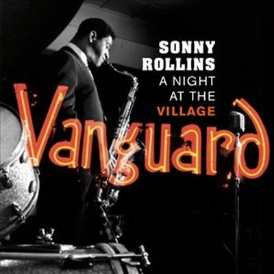 Sonny Rollins/Wilbur Ware/Elvin Jones - A Night At The Village Vanguard (Expanded Edition)(2CD)