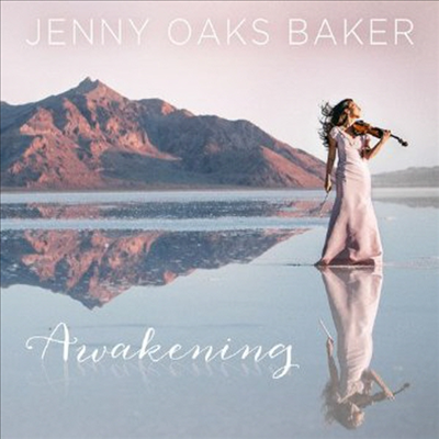 Jenny Oaks Baker - Awakening (CD)