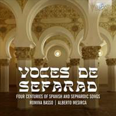 세파르디의 목소리 - 4세기의 스페인과 세파르드인의 노래들 (Voces de Sefarad - Four Centuries of Spanish and Sephardic Songs)(CD) - Romina Basso