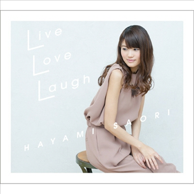 Hayami Saori (하야미 사오리) - Live Love Laugh (CD+DVD)