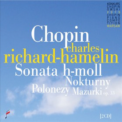 쇼팽: 소나타 b 단조, 야상곡 &amp; 마주르카 (Chopin: Sonata in B minor, Nocturnes &amp; Mazurkas) (2CD) - Charles Richard-Hamelin