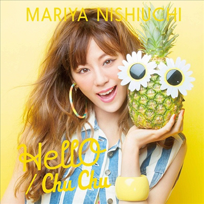 Nishiuchi Mariya (니시우치 마리야) - Chu Chu / Hello (CD+DVD) (Hello반)