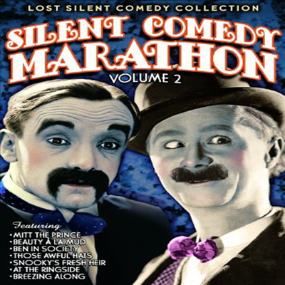 Silent Comedy Marathon, Volume 2: Mitt the Prince (1927) / Beauty A la Mud (1926) / Ben in Society (1908) / Those Awful Hats (1909) / Snooky&#39;s Fresh Heir (1921) / At the Ringside (1917) / Breezing Alo