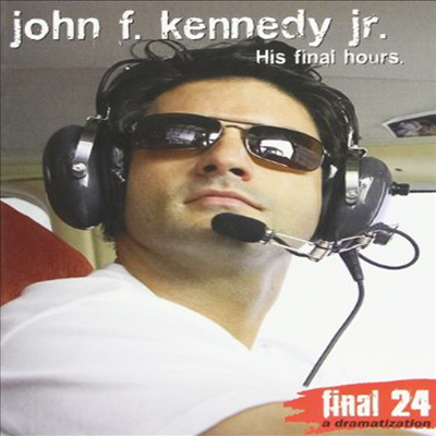 John F. Kennedy Jr.: His Final Hours (존 F. 케네디 주니어) (DVD-R)(한글무자막)(DVD)