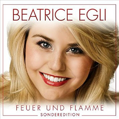 Beatrice Egli - Feuer und Flamme - Sonderedition (CD)