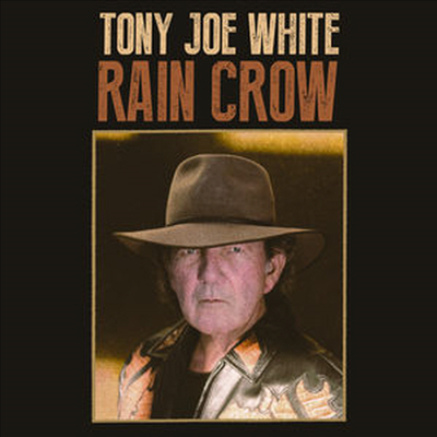 Tony Joe White - Rain Crow (Digipack)(CD)