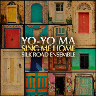 요요마 - 실크로드 앙상블 (Yo-Yo Ma &amp; the Silk Road Ensemble - Sing Me Home)(CD) - Yo-Yo Ma &amp; the Silk Road Ensemble