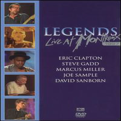 Eric Clapton / Steve Gadd / Marcus Miller / Joe Sample / David Sanborn - Legends - Live at Montreux (지역코드1)(DVD)(2005)