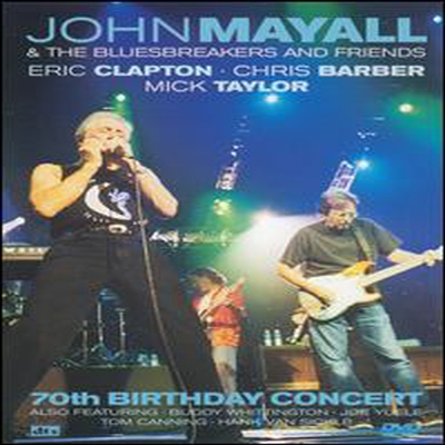 John Mayall & Bluesbreakers - 70th Birthday Concert (지역코드1)(DVD)(2003)