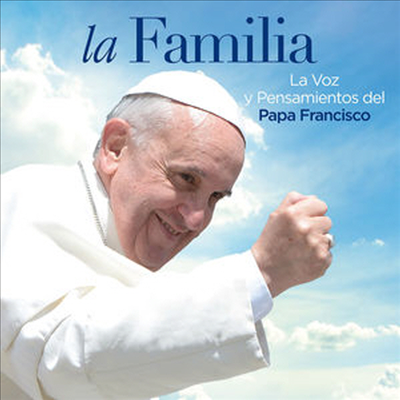 Papa Francisco - Familia La Voz Y Pensamientos Del Papa Francisco (CD)