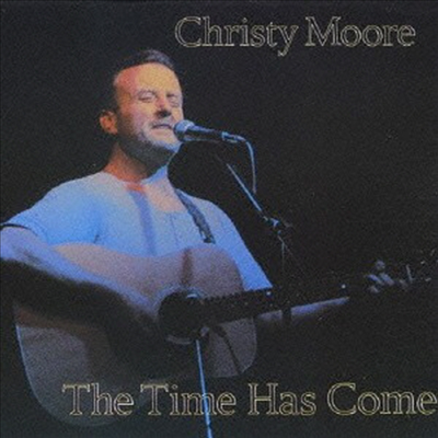 Christy Moore - Time Has Come (Ltd. Ed)(SHM-CD)(일본반)