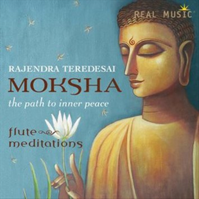 Rajendra Teredesai - Moksha - The Path To Inner Peace