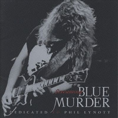 Blue Murder - Screaming Blue Screaming Blue Murder: Dedicated To Phil Lynott (SHM-CD)(일본반)