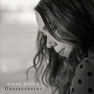 Sarah Jarosz - Undercurrent (Digipack)(CD)