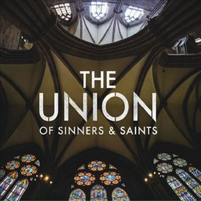 John Schlitt/Billy Smiley/Anthony Sallee - Union of Sinners & Saints (CD)