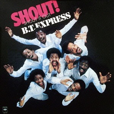 B.T. Express - Shout! (Shout It Out) (Ltd. Ed)(Remastered)(3 Bonus Tracks)(CD)