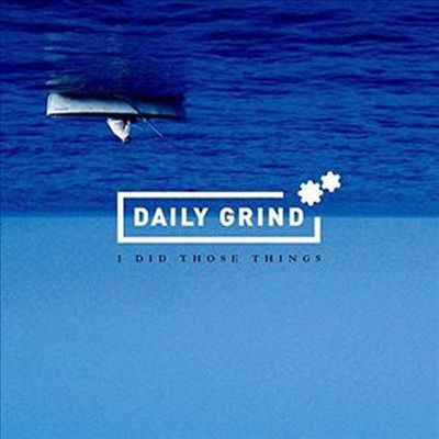 Daily Grind - I Did Those Things (Digipack)(CD)