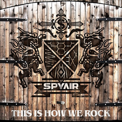 Spyair (스파이에어) - This Is How We Rock (CD)