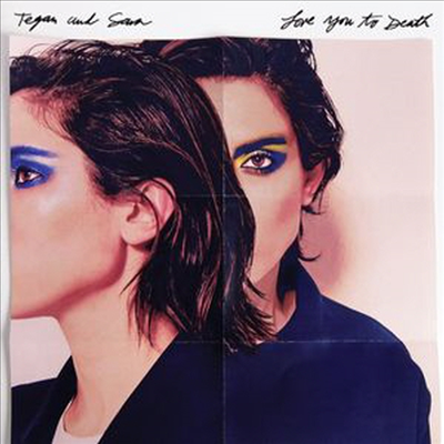 Tegan & Sara - Love You To Death (CD)