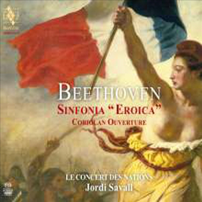 베토벤: 교향곡 3번 '영웅', 코리올란 서곡 (Beethoven: Symphony No.3 'Eroica', Coriolan - Overture) (SACD Hybrid)(Digipack) - Jordi Savall