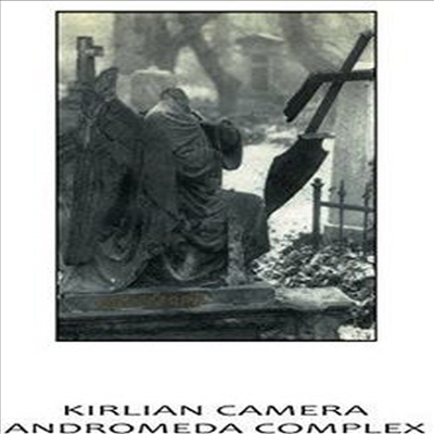 KirlianCamera / Andromeda complex - Split (CD)