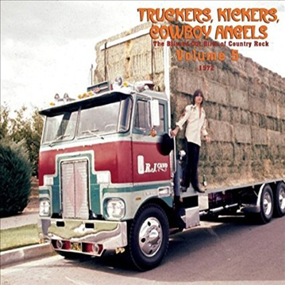 Various Artists - Truckers, Kickers, Cowboy Angels - The Blissed Out Birth Of Country Rock 1972 Volume 5 (2CD)(CD)