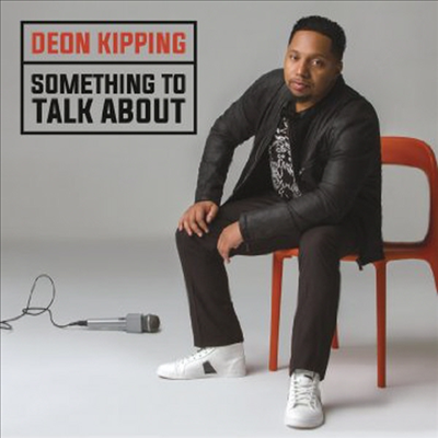 Deon Kipping - Something To Talk About (CD)