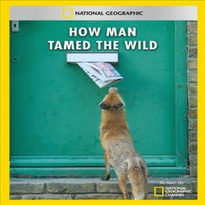 How Man Tamed the Wild (하우 맨 테임드 더 와일드) (지역코드1)(한글무자막)(DVD-R)