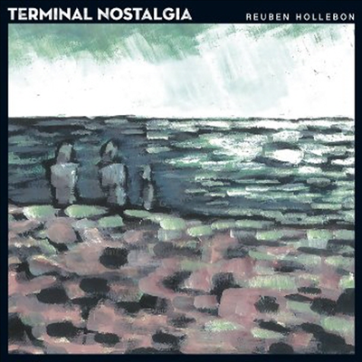Reuben Hollebon - Terminal Nostalgia (LP+Download Card)