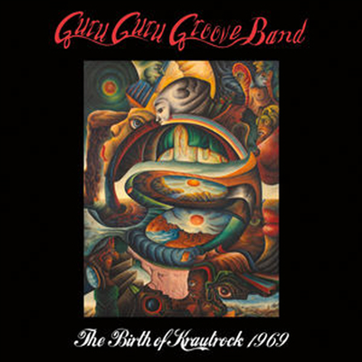 Guru Guru Groove Band - Birth Of Krautrock 1969 (CD)