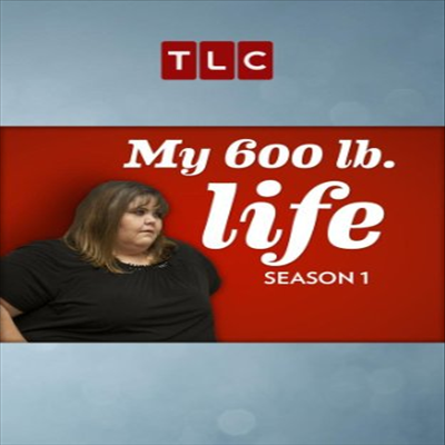 My 600lb Life - Season 1 (마이 600파운드 라이프)(지역코드1)(한글무자막)(DVD)