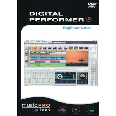 Musicpro Guides: Digital Performer 6 - Beginner (뮤직 프로 가이드 큐베이스)(지역코드1)(한글무자막)(DVD)