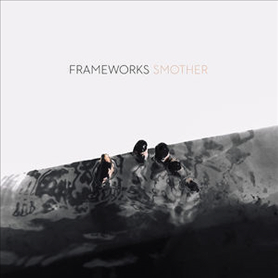 Frameworks - Smother (CD)