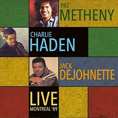 Pat Metheny / Charlie Haden / Jack DeJohnette - Live Montreal 89 (Remastered)(180G)(LP)