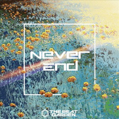 The Beat Garden (더 비트 가든) - Never End (CD)