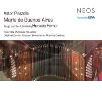 피아졸라: 탱고 오페라 '부에노스 아이레스의 마리아' (Piazzolla: Maria De Buenos Aires) (2SACD Hybrid) - Jean-Paul Dessy