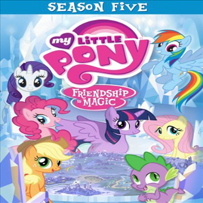My Little Pony Friendship Is Magic: Season 5 (마이 리틀 포니 : 우정은 마법 시즌 5)(지역코드1)(한글무자막)(DVD)