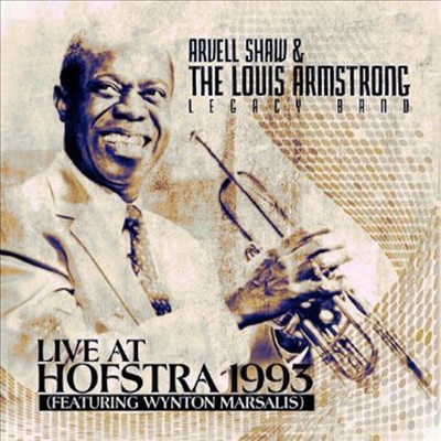 Arvell Shaw &amp; The Louis Armstrong Legacy Band - Live At Hofstra 1993 (CD)