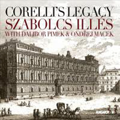 코렐리의 유산 (Corelli's Legacy)(CD) - Szabolcs Illes