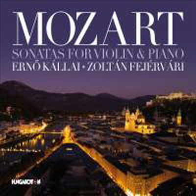 모차르트: 바이올린 소나타 21번, 22번, 32번 & 35번 (Mozart: Violin Sonatas Nos.21, 22, 32 & 35)(CD) - Erno Kallai