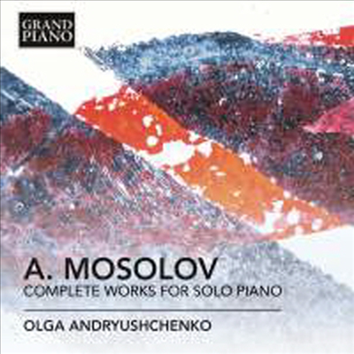 모솔로프: 피아노 소나타 1번, 2번, 4번 &amp; 5번 (Mosolov: Piano Sonatas Nos.1, 2, 4 &amp; 5) (2CD) - Olga Andryushchenko